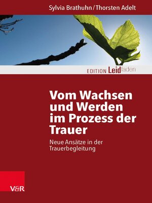 cover image of Vom Wachsen und Werden im Prozess der Trauer